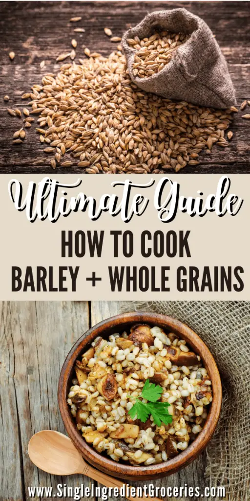 how to cook barley and whole grains