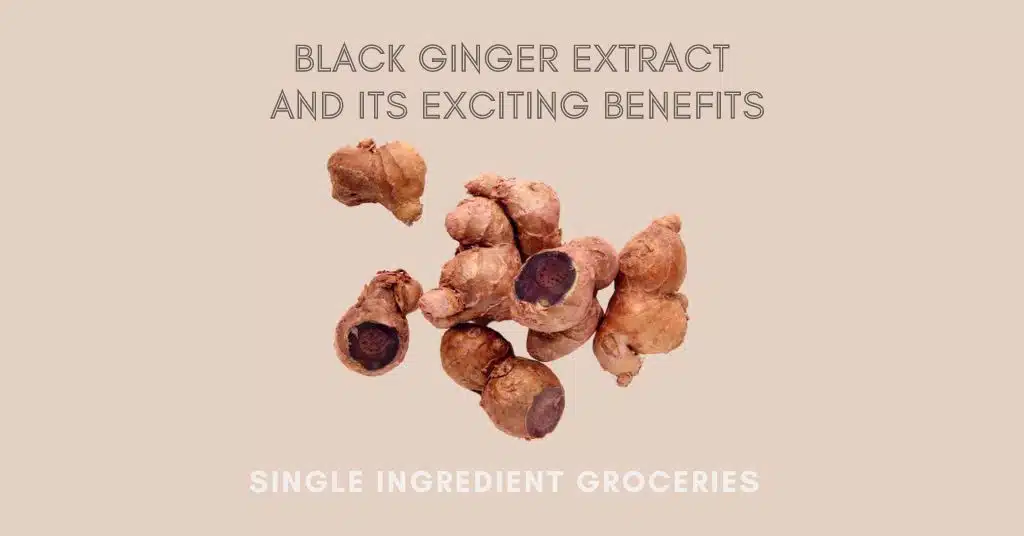 Fresh black ginger with cut pieces to show the purple black flesh for blog post titled "Black ginger extract and its exciting benefits" for Single Ingredient Groceries.